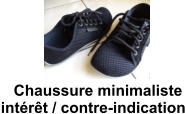 Chaussure minimaliste intrt / contre-indication